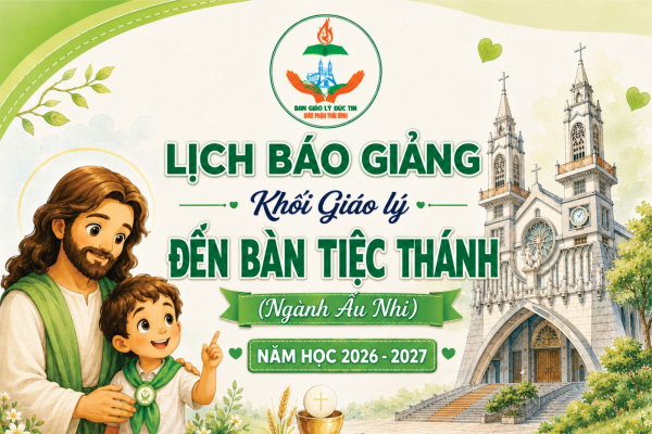 Lịch dạy Giáo lý Lớp Đến Bàn Tiệc Thánh 2 (Ngành Ấu Nhi cấp II) - Năm học 2026-2027