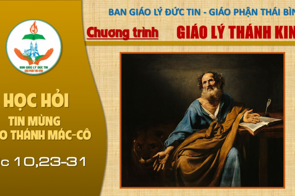 37 - Đọc Tin Mừng theo Thánh Mác-cô: Chương 10,23-31