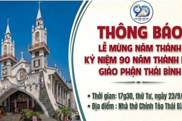 Thông báo: Thánh Lễ mừng Năm Thánh kỷ niệm 90 năm thành lập Giáo phận Thái Bình