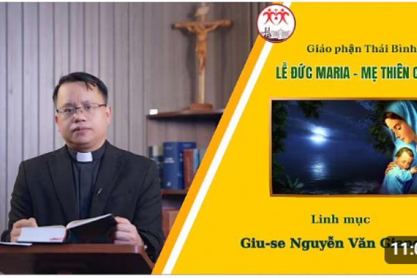Bài giảng lễ Đức Maria Mẹ Thiên Chúa - Lm Giuse Nguyễn Văn Giang