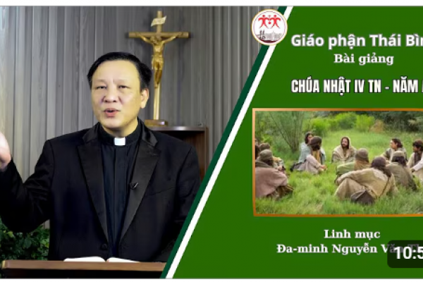 Bài giảng Chúa Nhật IV TN A - Lm Đaminh Nguyễn Văn Thụ