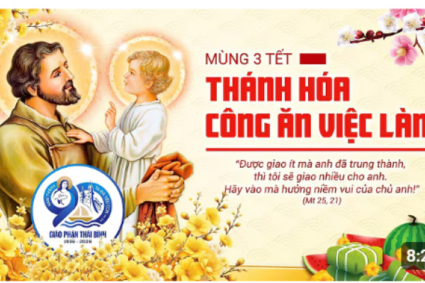 Bài giảng lễ Mồng Ba Tết: Thánh hóa công ăn việc làm - Lm Giuse Trần Xuân Chiêu