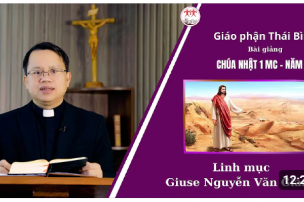Bài giảng Chúa Nhật I Mùa Chay Năm A - Lm Giuse Nguyễn Văn Giang