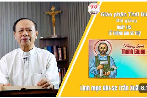Bài giảng lễ Thánh Giuse Thợ - Lm Giuse Trần Xuân Chiêu