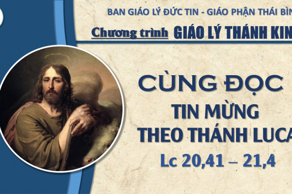 87 - Đọc Tin Mừng theo Thánh Lu-ca: Chương 20,41-21,4