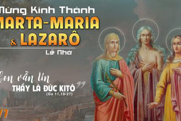 Ngày 29/07: Thánh nữ Martha, Maria và Ladarô