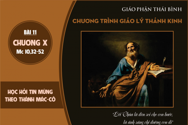 Bài 12 - Tìm hiểu Tin Mừng Mác-cô 10,32-52