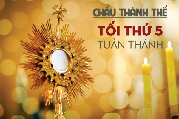 Giới thiệu Giờ Chầu Thánh Thể ngày Thứ Năm Tuần Thánh - Dành cho Giới Gia Trưởng - Mẫu 04